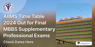 AIIMS Time Table 2024 Out for Final MBBS Supplementary Professional Exams; Check Dates Here